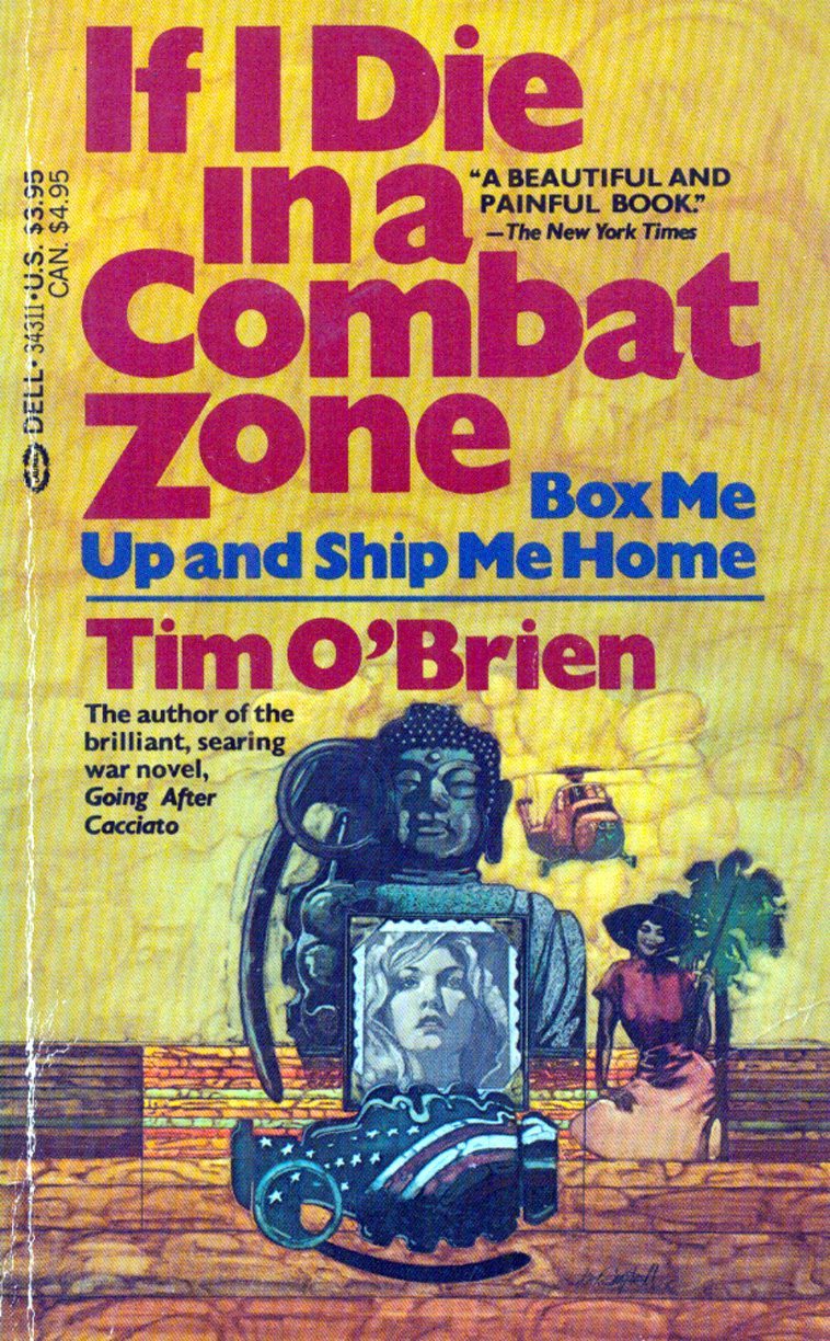 If I Die In A Combat Zone, Box Me Up And Ship Me Home – Once Upon A Time…